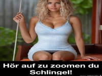 H�r auf zu zoomen