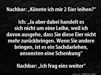 Eierleihe oder Schenkung?