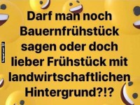 Frhstck mit landwirtschaftlichem Humor