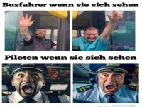 Wenn Busfahrer und Piloten sich treffen!