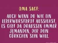 Oma sagt