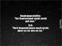 Witz ber Kontostand und Augenbrauen