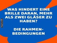 Witz �ber Brillen und Rahmenbedingungen
