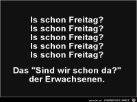 Ist endlich Freitag