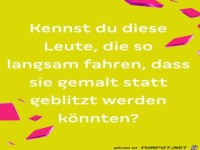 Langsam fahren