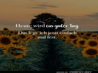 Heute ist ein guter Tag
