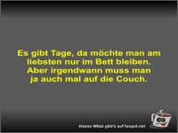 Es gibt Tage, da m�chte man am liebsten nur im Bett bleiben