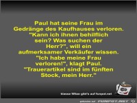 Paul hat seine Frau im Gedr�nge des Kaufhauses verloren