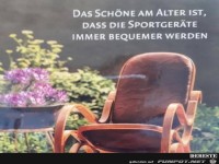 das Schöne am Alter ist.........