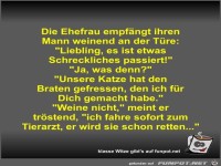 Die Ehefrau empf�ngt ihren Mann weinend an der T�re