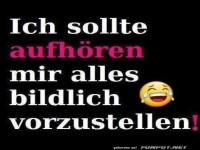 Ich sollte aufh�ren