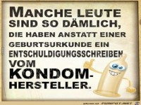 Manche Leute sind so d�mlich