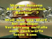 Warum heissen Rentner eigentlich Rentner ?