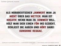 Als Norddeutscher jammert man nicht