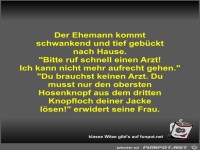 Der Ehemann kommt schwankend und tief geb�ckt nach Hause