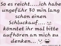 Könntet ihr mal bitte aufhören an mich zu denken
