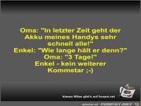 Oma: In letzter Zeit geht der Akku meines Handys sehr...