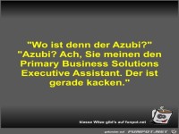 Wo ist denn der Azubi?