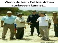 Kein Fettn�pfchen auslassen