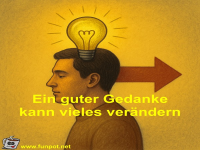 Ein guter Gedanke kann vieles ver�ndern
