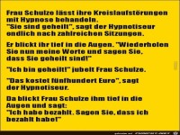 Frau Schulze beim Hypnotiseur.......