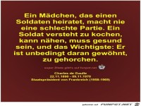 Ein M�dchen, das einen
Soldaten heiratet, macht nie
eine...