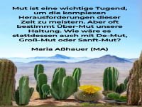 Mut ist eine wichtige Tugend