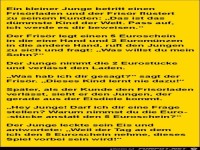 ein kleiner Junge betritt einen Friseurladen.......