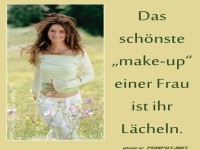 Das schnste -meke - up - einer Frau ist ihr Lcheln.