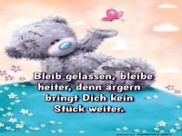 Bleibe heiter und gelassen