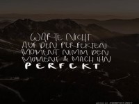 Perfektion ist Einstellungssache