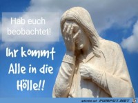 Ihr kommt in die Hölle