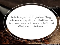 Jeden Tag die gleiche Frage