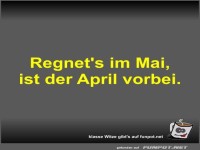 Regnet's im Mai,