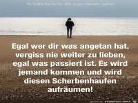 Egal wer dir das angetan hat