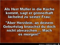 als Herr Müller in die Küche kommt.......