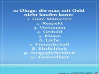 10 Dinge, die man mit Geld nicht kaufen kann