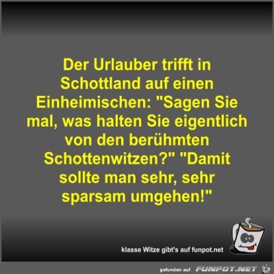 Der-Urlauber-trifft-in-Schottland-auf-einen-Einheimischen.jpg von Fossy