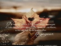 Nimm das Heute mit einem L�cheln an