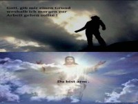 Himmlische Antwort auf Arbeitsmüdigkeit