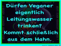 Duerfen Veganer eigentlich Wasser trinken