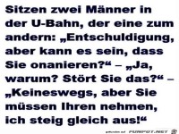 sitzen zwei M�nner in der U-Bahn......