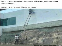 Ich traue niemandem mehr
