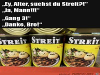 Er sucht Streit