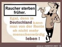 Raucher sterben fr�her.....