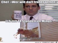 Wer will darf fr�her gehen