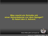 Was macht ein Schotte mit einer Adventskerze vor dem...