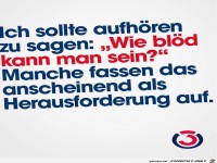 Wie bl�d kann man sein?