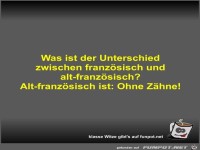 Was ist der Unterschied zwischen franz�sisch und...