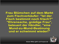 Frau Bl�mchen auf dem Markt zum Fischverk�ufer